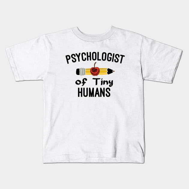Psychologist of Tiny Humans : Psychology, Psychology Graduation Gift, Funny Psychologist Gift, Psychologist  Women-Man, Counselor Gifts Kids T-Shirt by First look